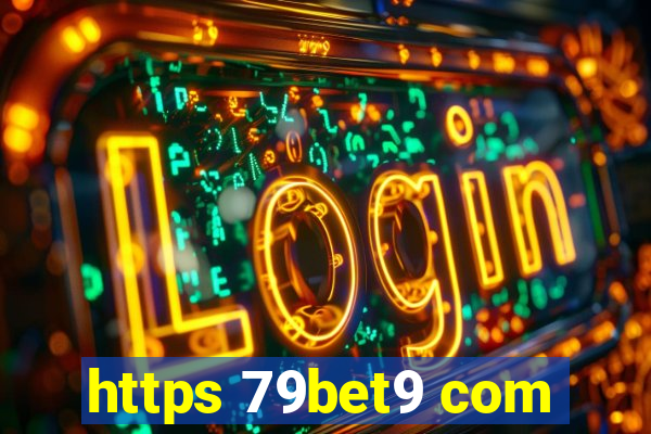 https 79bet9 com